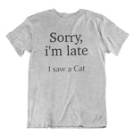 Load image into Gallery viewer, Sorry late | Unisex | T-Shirt - MegaCat
