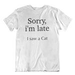 Load image into Gallery viewer, Sorry late | Unisex | T-Shirt - MegaCat
