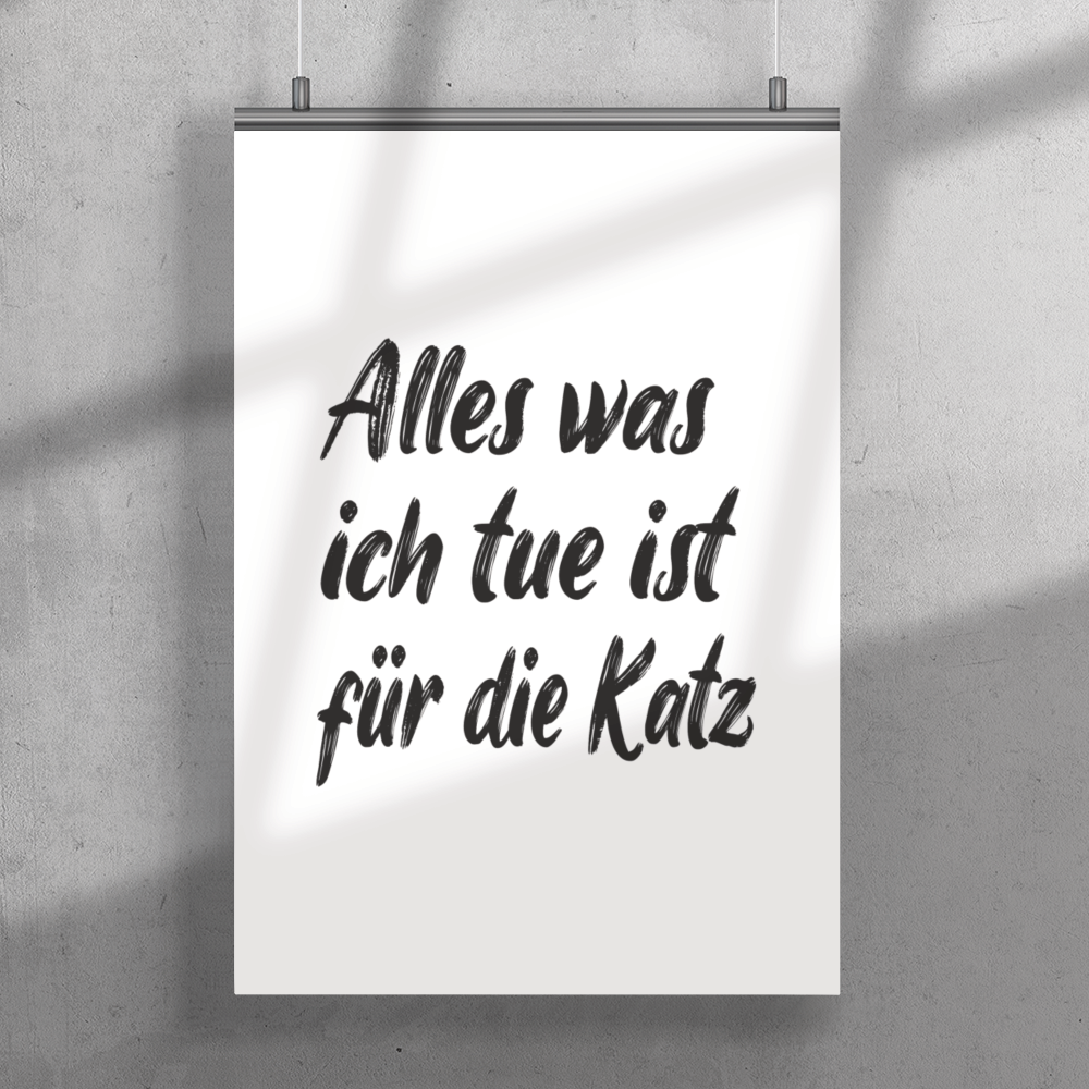 Alles für die Katz | Premium Poster - MegaCat